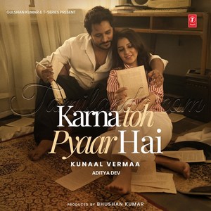 Karna Toh Pyaar Hai - Single (2026) (Kunaal Vermaa)